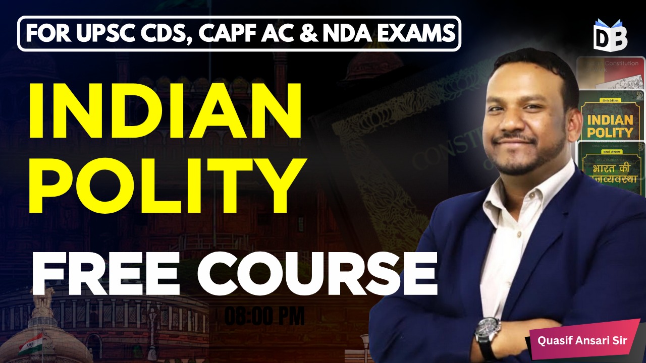 Free Indian Polity Course for CDS 1 2026 by Quasif Ansari sir