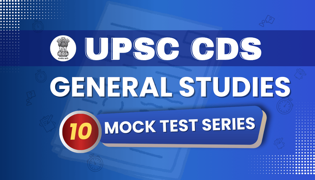 UPSC CDS General Studies Mock Test Series