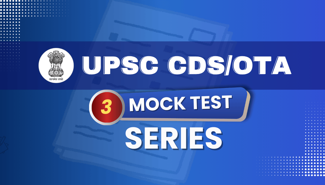 Free UPSC CDS/OTA Test Series