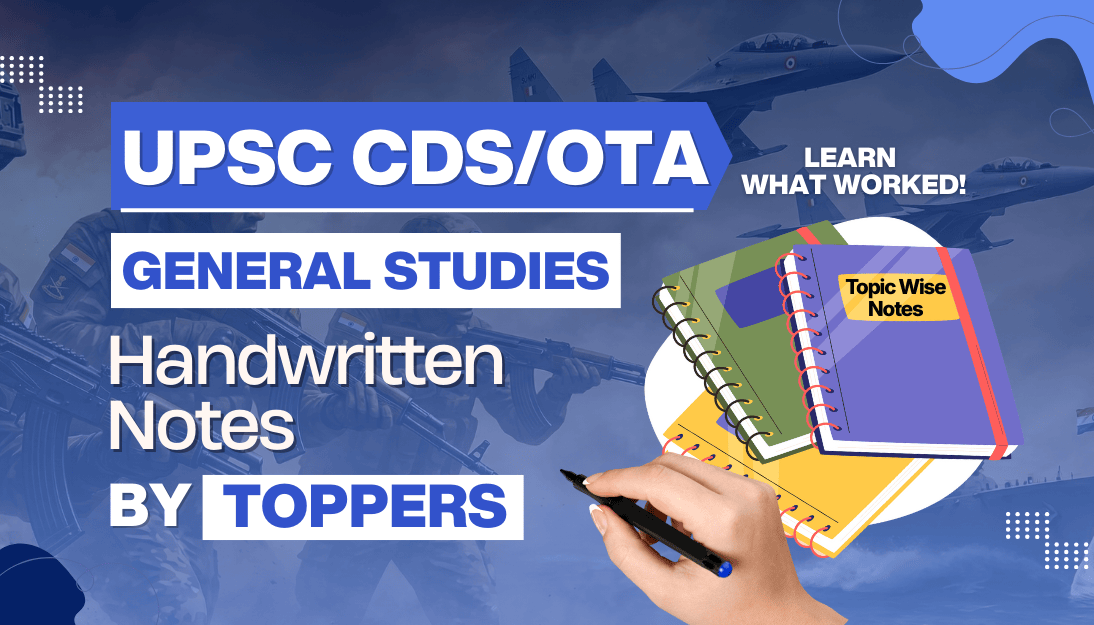 UPSC CDS/OTA General Studies Handwritten Notes