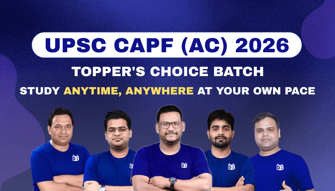 UPSC CAPF (AC) 2026 Topper's Choice Batch
