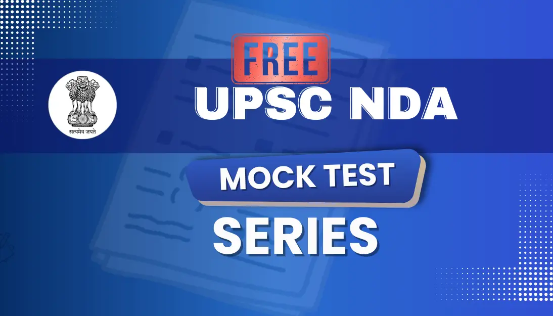 Free UPSC NDA Mock Test Series