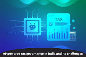 AI-Driven Tax Governance in India