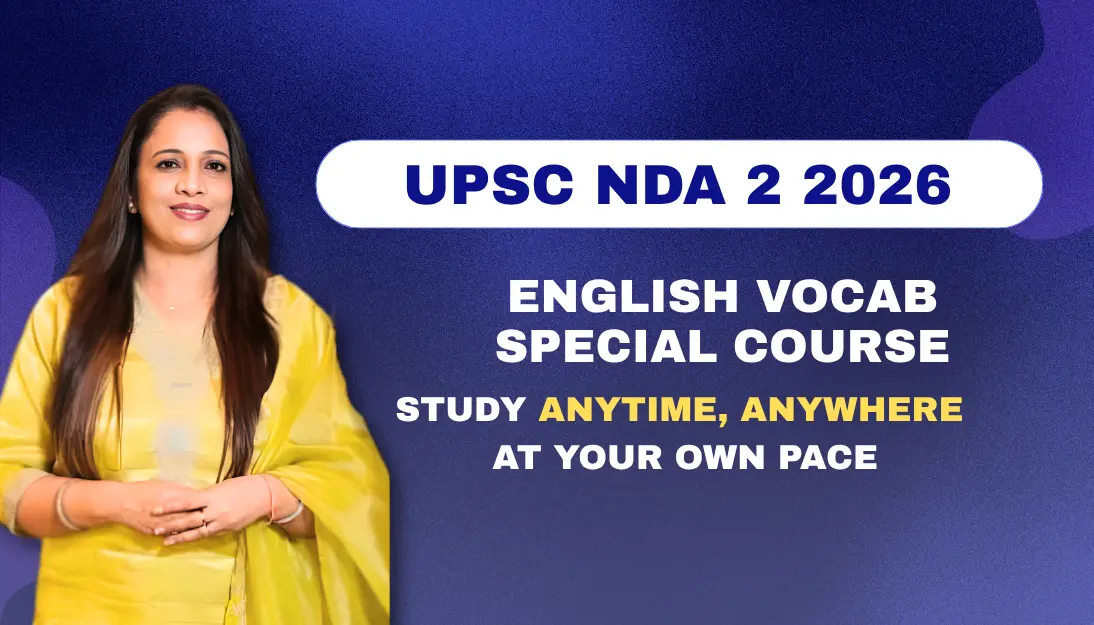 English Vocabulary Special Course by Rani Ma'am for UPSC NDA 2 2026