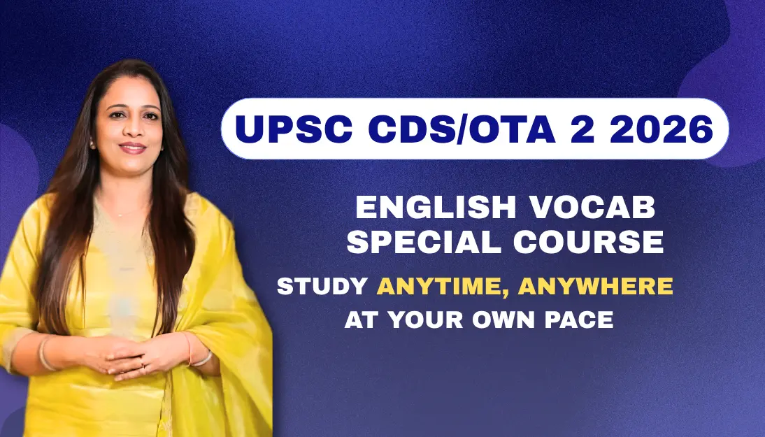 English Vocabulary Special Course by Rani Ma'am for UPSC CDS/OTA 2 2026