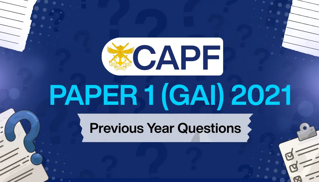 UPSC CAPF AC Paper-1 2021